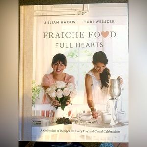 Fraiche Foods Full Hearts cookbook